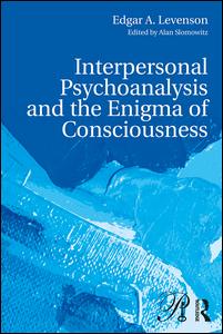 Interpersonal Psychoanalysis and the Enigma of Consciousness | Zookal Textbooks | Zookal Textbooks