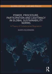 Power, Procedure, Participation and Legitimacy in Global Sustainability Norms | Zookal Textbooks | Zookal Textbooks