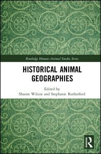 Historical Animal Geographies | Zookal Textbooks | Zookal Textbooks