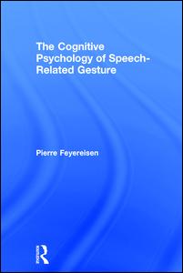 The Cognitive Psychology of Speech-Related Gesture | Zookal Textbooks | Zookal Textbooks
