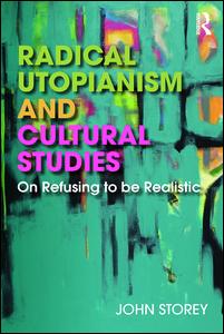 Radical Utopianism and Cultural Studies | Zookal Textbooks | Zookal Textbooks