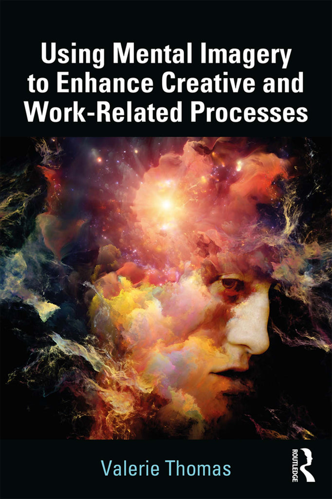 Using Mental Imagery to Enhance Creative and Work-related Processes | Zookal Textbooks | Zookal Textbooks