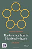 Flow Assurance Solids in Oil and Gas Production | Zookal Textbooks | Zookal Textbooks
