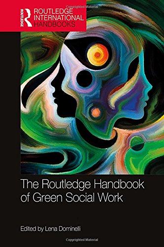 The Routledge Handbook of Green Social Work | Zookal Textbooks | Zookal Textbooks