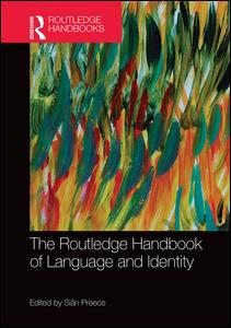 The Routledge Handbook of Language and Identity | Zookal Textbooks | Zookal Textbooks