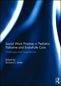 Social Work Practice in Pediatric Palliative and End-of-Life Care | Zookal Textbooks | Zookal Textbooks