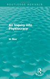 An Inquiry into Physiocracy (Routledge Revivals) | Zookal Textbooks | Zookal Textbooks