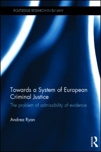 Towards a System of European Criminal Justice | Zookal Textbooks | Zookal Textbooks
