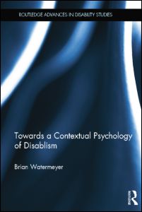 Towards a Contextual Psychology of Disablism | Zookal Textbooks | Zookal Textbooks