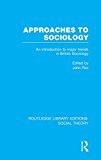 Approaches to Sociology (RLE Social Theory) | Zookal Textbooks | Zookal Textbooks