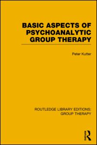 Basic Aspects of Psychoanalytic Group Therapy (RLE: Group Therapy) | Zookal Textbooks | Zookal Textbooks