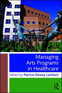 Managing Arts Programs in Healthcare | Zookal Textbooks | Zookal Textbooks