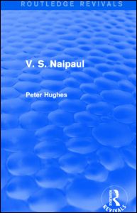 V. S. Naipaul (Routledge Revivals) | Zookal Textbooks | Zookal Textbooks