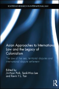 Asian Approaches to International Law and the Legacy of Colonialism | Zookal Textbooks | Zookal Textbooks