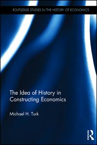 The Idea of History in Constructing Economics | Zookal Textbooks | Zookal Textbooks