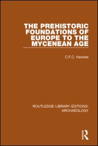 The Prehistoric Foundations of Europe to the Mycenean Age | Zookal Textbooks | Zookal Textbooks