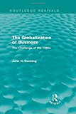 The Globalization of Business (Routledge Revivals) | Zookal Textbooks | Zookal Textbooks