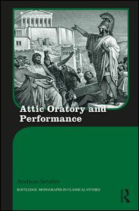Attic Oratory and Performance | Zookal Textbooks | Zookal Textbooks