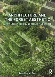 Architecture and the Forest Aesthetic | Zookal Textbooks | Zookal Textbooks