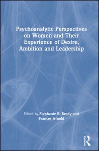 Psychoanalytic Perspectives on Women and Their Experience of Desire, Ambition and Leadership | Zookal Textbooks | Zookal Textbooks
