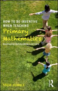 How to be Inventive When Teaching Primary Mathematics | Zookal Textbooks | Zookal Textbooks