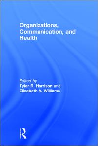 Organizations, Communication, and Health | Zookal Textbooks | Zookal Textbooks