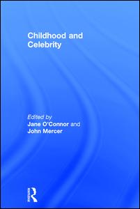 Childhood and Celebrity | Zookal Textbooks | Zookal Textbooks