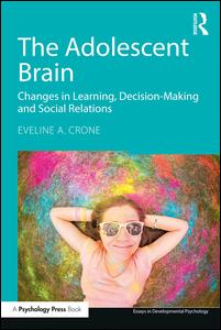 The Adolescent Brain | Zookal Textbooks | Zookal Textbooks