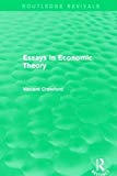 Essays in Economic Theory (Routledge Revivals) | Zookal Textbooks | Zookal Textbooks