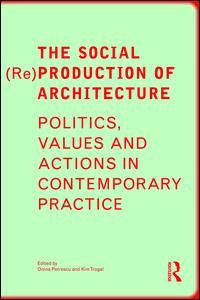 The Social (Re)Production of Architecture | Zookal Textbooks | Zookal Textbooks