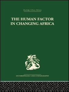 The Human Factor in Changing Africa | Zookal Textbooks | Zookal Textbooks