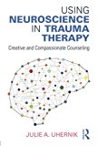 Using Neuroscience in Trauma Therapy | Zookal Textbooks | Zookal Textbooks