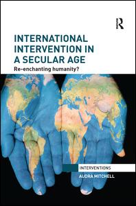 International Intervention in a Secular Age | Zookal Textbooks | Zookal Textbooks