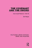 The Covenant and the Sword (RLE Israel and Palestine) | Zookal Textbooks | Zookal Textbooks