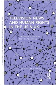 Television News and Human Rights in the US & UK | Zookal Textbooks | Zookal Textbooks