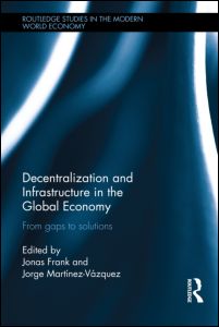Decentralization and Infrastructure in the Global Economy | Zookal Textbooks | Zookal Textbooks