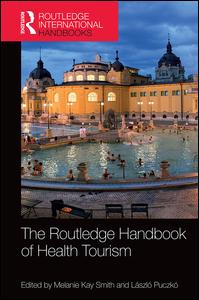 The Routledge Handbook of Health Tourism | Zookal Textbooks | Zookal Textbooks