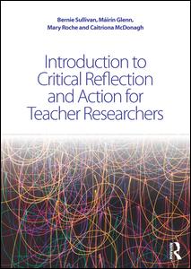 Introduction to Critical Reflection and Action for Teacher Researchers | Zookal Textbooks | Zookal Textbooks