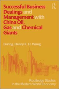 Successful Business Dealings and Management with China Oil, Gas and Chemical Giants | Zookal Textbooks | Zookal Textbooks