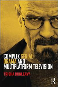 Complex Serial Drama and Multiplatform Television | Zookal Textbooks | Zookal Textbooks
