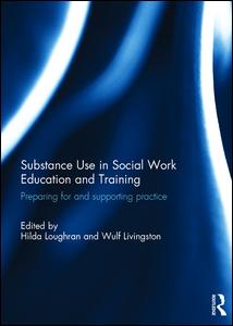 Substance Use in Social Work Education and Training | Zookal Textbooks | Zookal Textbooks