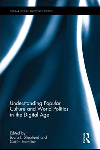 Understanding Popular Culture and World Politics in the Digital Age | Zookal Textbooks | Zookal Textbooks