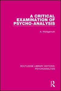 A Critical Examination of Psycho-Analysis | Zookal Textbooks | Zookal Textbooks