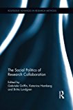 The Social Politics of Research Collaboration | Zookal Textbooks | Zookal Textbooks