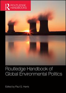 Routledge Handbook of Global Environmental Politics | Zookal Textbooks | Zookal Textbooks