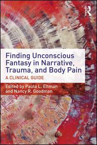 Finding Unconscious Fantasy in Narrative, Trauma, and Body Pain | Zookal Textbooks | Zookal Textbooks