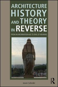 Architecture History and Theory in Reverse | Zookal Textbooks | Zookal Textbooks