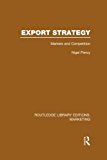 Export Strategy: Markets and Competition (RLE Marketing) | Zookal Textbooks | Zookal Textbooks
