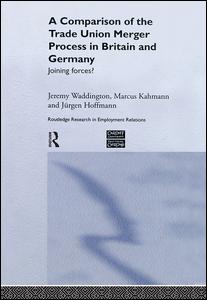 A Comparison of the Trade Union Merger Process in Britain and Germany | Zookal Textbooks | Zookal Textbooks