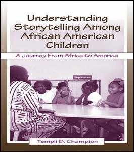 Understanding Storytelling Among African American Children | Zookal Textbooks | Zookal Textbooks